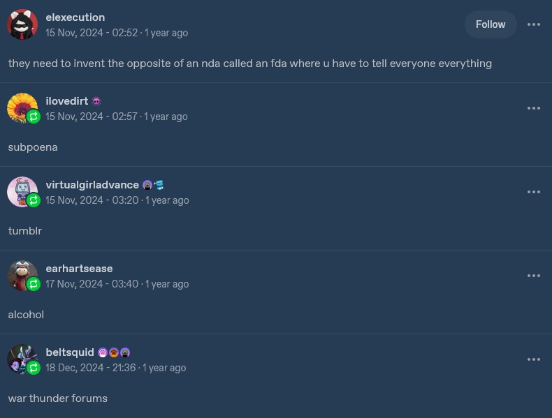 A series of Tumblr posts, starting with blogger elexecution saying "they need to invent the opposite of an nda called an fda where u have to tell everyone everything", and users chime in on three different reblogs saying "subpoena", "tumblr", "alcohol" and "war thunder forums".