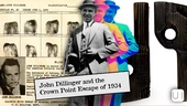 John Dillinger and the Crown Point Escape of 1934: The Wooden Gun That Changed American Policing