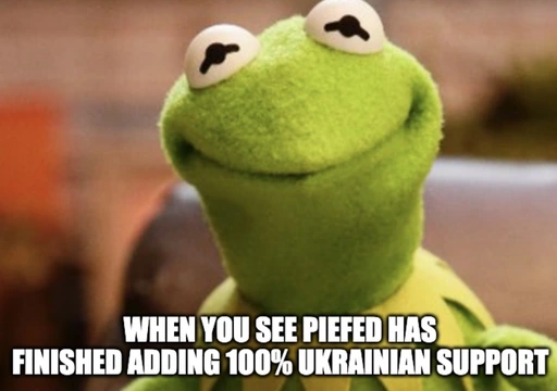 When you see piefed has finished adding 100% ukrainian support!