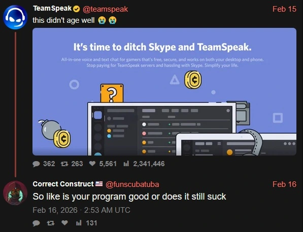 A post from TeamSpeak, with a print of Discord's home page where it reads "It's time to ditch Skype and TeamSpeak". TS comments "this didn't age well". User "Correct Construct" asks "So like is your program good or does it still suck"